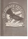 Celebratie Freedom Songs Symbols and Sayings of the United States Primary Teacher's Edition