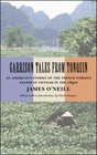 Garrison Tales from Tonquin An American's Stories of the French Foreign Legion in Vietnam in the 1890s