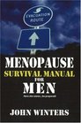 Menopause Survival Manual For Men