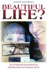 Beautiful Life?: The CSI Behind the Casey Anthony Trial & My Observations from Courtroom Seat #1