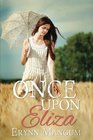 Once Upon Eliza: a Carrington Springs novel (The Carrington Springs Series) (Volume 2)