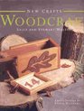 Woodcraft (The New Craft Series)