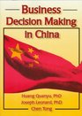 Business Decision Making in China