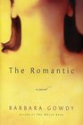 The Romantic A Novel