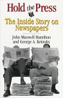 Hold the Press: The Inside Story on Newspapers