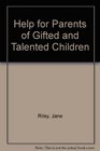 Help for Parents of Gifted and Talented Children