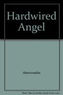 Hardwired Angel