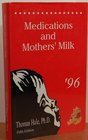 Medications and Mother's Milk