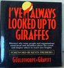 I've Always Looked Up To Giraffes