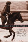 Finding My Distance A Year in the Life of a ThreeDay Event Rider