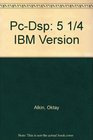 PcDsp 5 1/4 IBM Version