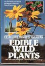 Field guide to North American edible wild plants