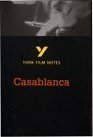 York Film Notes Casablanca