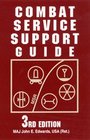 COMBAT SERVICE SUPPORT GUIDE 3rd Edition