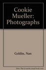 Cookie Mueller Photographs