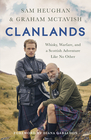 Clanlands Whisky Warfare and a Scottish Adventure Like No Other