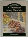 A Chipmunk on My Shoulder (Ashford Animal Classics)