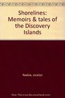 Shorelines Memoirs  Tales of the Discovery Islands