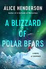 A Blizzard of Polar Bears: A Novel of Suspense (Alex Carter Series, 2)