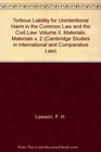 Tortious Liability for Unintentional Harm in the Common Law and the Civil Law Volume 2 Materials
