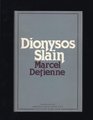 Dionysos Slain
