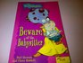 Beware of the BabySitter
