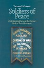 Soldiers of Peace: Civl War Pacificism and the Post War Radical Peace Movement (North's Civil War, No. 22.)