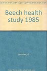 Beech health study 1985