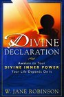 The Divine Declaration Awaken to Your Divine Inner Power  Your Life Depends On It