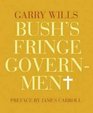 Bush's Fringe Government