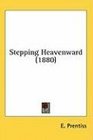 Stepping Heavenward