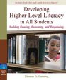 Developing HigherLevel Literacy in All Students Building Reading Reasoning and Responding