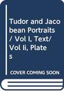 Tudor and Jacobean Portraits