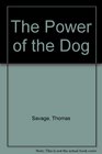 The Power of the Dog  A Novel