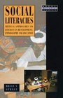 Social Literacies Critical Approaches to Literacy Development Ethnography and Education