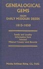 Genealogical Gems from Early Missouri Deeds, 1815-1850