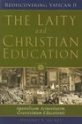 The Laity And Christian Education Apostolicam Actuositatem Gravissimum Educationis
