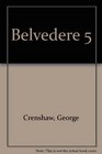 Belvedere 5