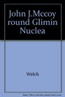 Elimination of Nuclear Weapons John J McCloy Roundtable Chairman's Report