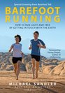 Barefoot Running: How to Run Light and Free by Getting in Touch with the Earth