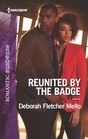 Reunited by the Badge (To Serve and Seduce, Bk 3) (Harlequin Romantic Suspense, No 2062)