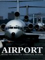 Airport Behind the Scenes of Commercial Aviation