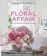Rachel Ashwell My Floral Affair Whimsical Spaces and Beautiful Florals