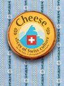 Cheese  Slices of Swiss Culture
