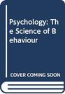Psychology The Science of Behaviour