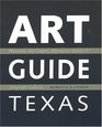 Art Guide Texas: Museums, Art Centers, Alternative Spaces, and  Nonprofit Galleries