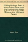 Writing Biology Texts in the Social Construction of Scientific Knowledge