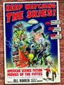 Keep Watching the Skies American Science Fiction Movies of the Fifties