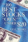 The 100 Best Stocks to Own for Under 20