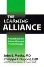 The Learning Alliance A Handbook for SchoolOriented Psychotherapy